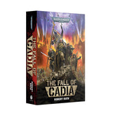 Warhammer: Black Library - The Fall Of Cadia (Paperback)
